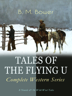 cover image of TALES OF THE FLYING U--Complete Western Series